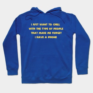 I Just Want To Chill #5 Hoodie